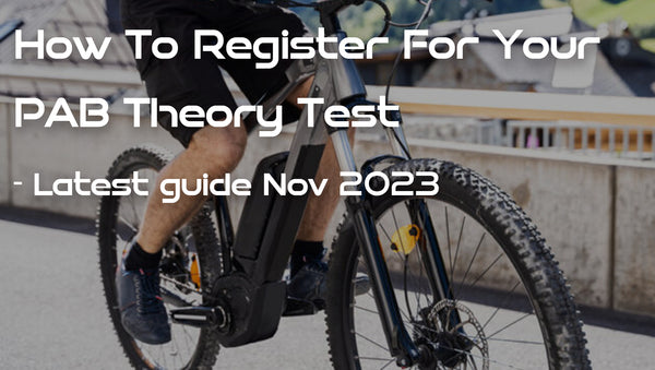 How to register for your Ebike / PAB Online Theory Test - Latest Nov 2023
