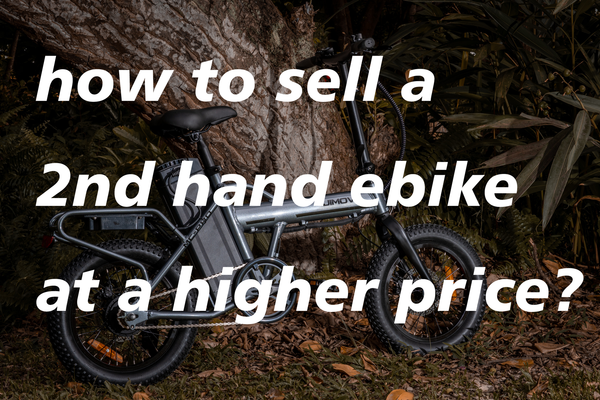 Tips - How to Sell Your Used Ebike for a Higher Price